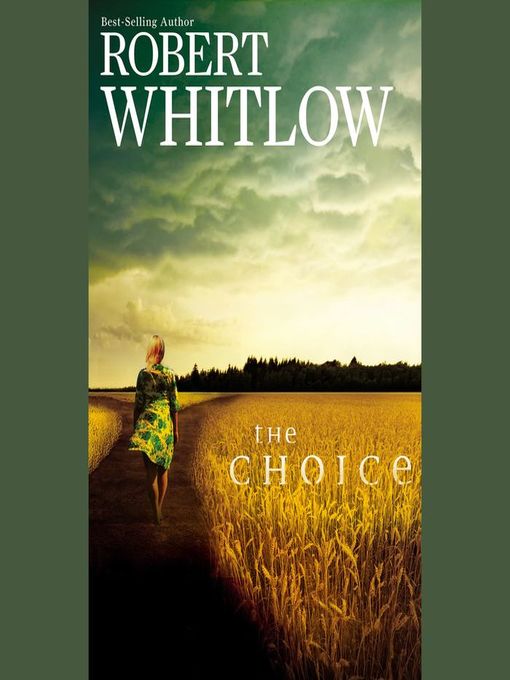 Title details for The Choice by Robert Whitlow - Wait list